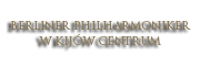 Berliner Philharmoniker w Kijów Centrum