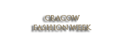 RELACJA Z VI EDYCJI CRACOW FASHION WEEK!