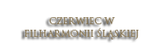 CZERWIEC W FILHARMONII ŚLĄSKIEJ