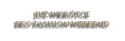 Już niedługo Eko Fashion Weekend