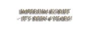 IMPERIUM KOBIET - IT'S BEEN 4 YEARS!