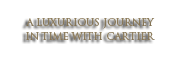A luxurious journey in time with Cartier
