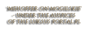 'MEHOFFER ON MOGILSKIE'- UNDER THE AUSPICES OF THE LUKSUS PORTAL.PL