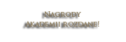 Nagrody Akademii rozdane!