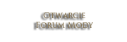 Otwarcie Forum Mody