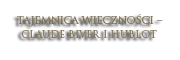 TAJEMNICA WIECZNOŚCI – CLAUDE BIVER I HUBLOT